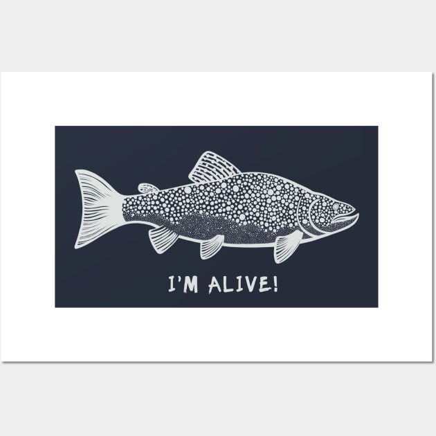 Brown Trout - I'm Alive! - meaningful, detailed fish design Wall Art by Green Paladin